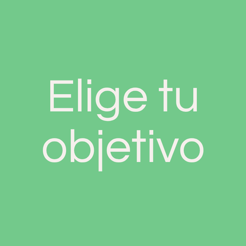 Elige según tu objetivo